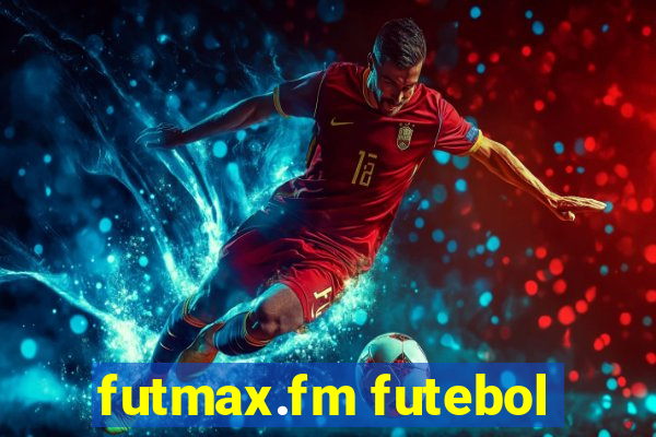 futmax.fm futebol